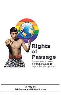 Robert Leone, Ed Decker - Rights of Passage: Sometimes it takes a world of courage to just be who you are., Häftad. Tillgänglighet: Lägg i varukorg