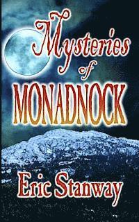 Eric Stanway - Mysteries of Monadnock, Häftad