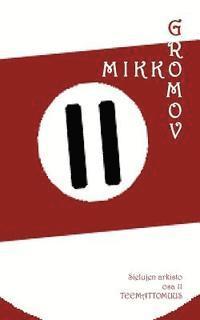 Mikko Gromov, Eerikki Saaksniemi - Sielujen arkisto osa 11: Teemattomuus, Häftad