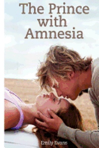 Emily Evans - The Prince with Amnesia, Häftad. Tillgänglighet: Lägg i varukorg