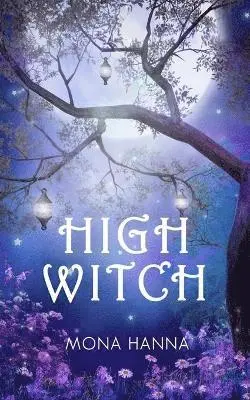 Mona Hanna - High Witch (High Witch Book 1), Häftad. Tillgänglighet: Tillfälligt slut