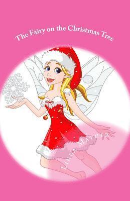 Linda Mather - The Fairy on the Christmas Tree: A Fairy Tale, Häftad