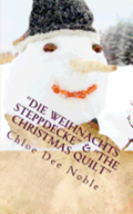'Die Weihnachts Steppdecke' & 'The Christmas Quilt'