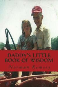 Norman Ramsey - Daddy's Little Book of Wisdom: Everyday Proverbs for Everyday Problems, Häftad. Tillgänglighet: Lägg i varukorg