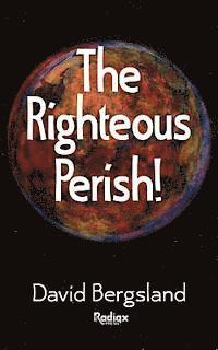 David Bergsland - The Righteous Perish, Häftad. Tillgänglighet: Lägg i varukorg