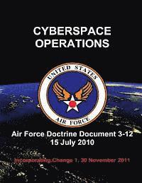 U. S. Air Force - Cyberspace Operations - Air Force Doctrine Document (AFDD) 3-12, Häftad. Tillgänglighet: Lägg i varukorg