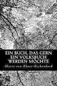 Marie Von Ebner-Eschenbach - Ein Buch, das gern ein Volksbuch werden möchte, Häftad. Tillgänglighet: Lägg i varukorg
