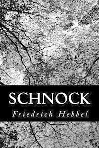 Friedrich Hebbel - Schnock, Häftad