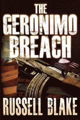 Russell Blake - The Geronimo Breach, Häftad