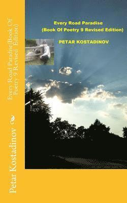 Petar Kostadinov - Every Road Paradise(Book Of Poetry 9 Revised Edition), Häftad. Tillgänglighet: Lägg i varukorg