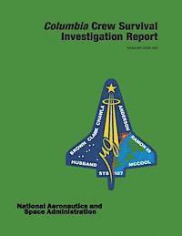 National Aeronautics and Administration - Columbia Crew Survival Investigation Report, Häftad