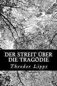 Theodor Lipps - Der Streit Über Die Tragödie, Häftad. Tillgänglighet: Lägg i varukorg