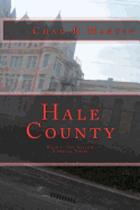 Chad R. Martin - Hale County: Book 1 The Asylum, Häftad. Tillgänglighet: Lägg i varukorg