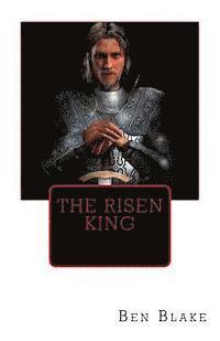 Ben Blake - The Risen King, Häftad. Tillgänglighet: Lägg i varukorg