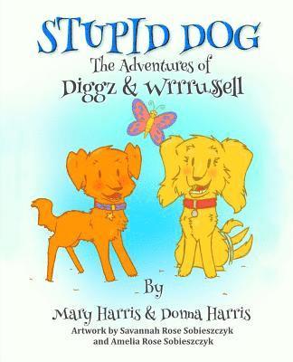 Donna Harris, Mary Harris - Stupid Dog, Häftad. Tillgänglighet: Lägg i varukorg
