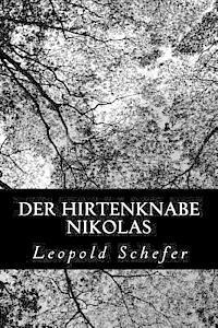 Leopold Schefer - Der Hirtenknabe Nikolas, Häftad