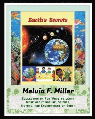 Melvia F Miller - Earth's Secrets, Häftad. Tillgänglighet: Lägg i varukorg