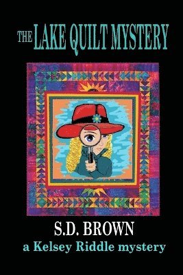 S D Brown - Lake Quilt Mystery, Häftad. Tillgänglighet: Lägg i varukorg