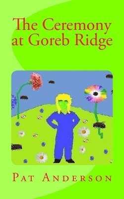 Pat Anderson - Ceremony at Goreb Ridge, Häftad