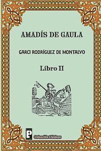 Garci Rodriguez De Montalvo - Amadis de Gaula (Libro 2), Häftad. Tillgänglighet: Lägg i varukorg