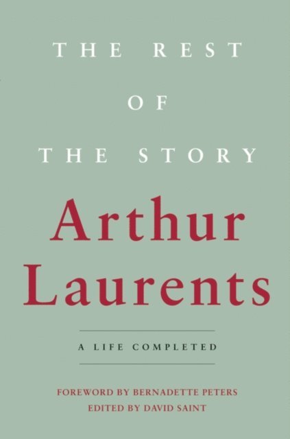 Arthur Laurents, David Saint - Rest of the Story, E-bok