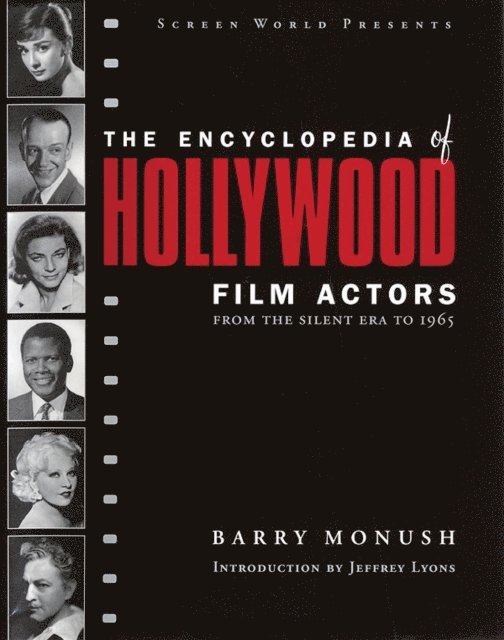 Barry Monush - Encyclopedia of Hollywood Film Actors, E-bok