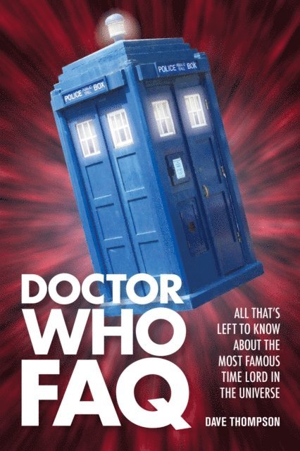 Dave Thompson - Doctor Who FAQ, E-bok