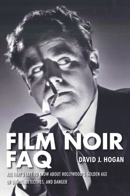 David J. Hogan - Film Noir FAQ, E-bok