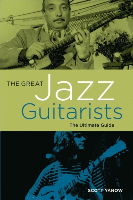 Scott Yanow - Great Jazz Guitarists, E-bok