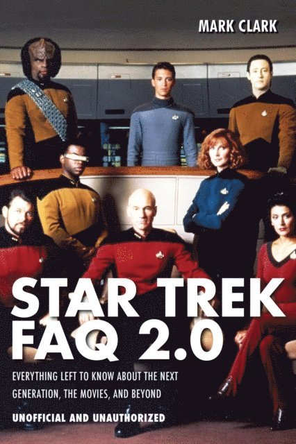 Mark Clark - Star Trek FAQ 2.0 (Unofficial and Unauthorized), E-bok