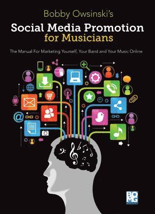Social Media Promotions for Musicians av Bobby Owsinski