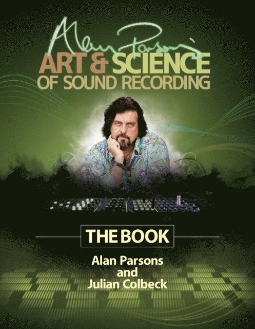 Julian Colbeck, Alan Parsons - Alan Parsons' Art & Science of Sound Recording, E-bok