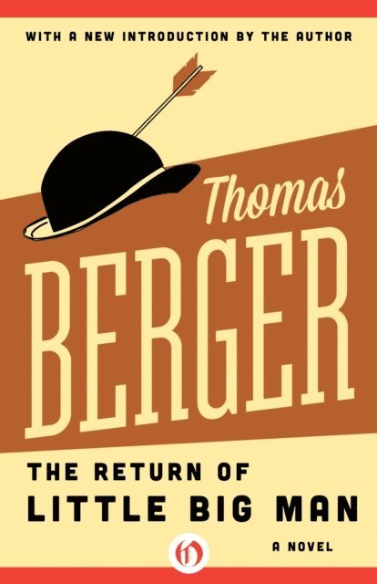 Thomas Berger - Return of Little Big Man, E-bok
