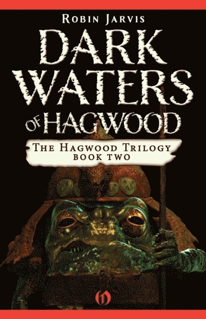 Robin Jarvis - Dark Waters of Hagwood, E-bok