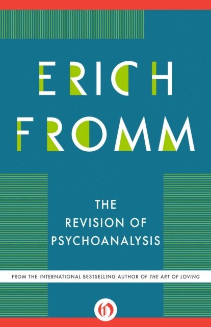 Erich Fromm, Rainer Funk - Revision of Psychoanalysis, E-bok