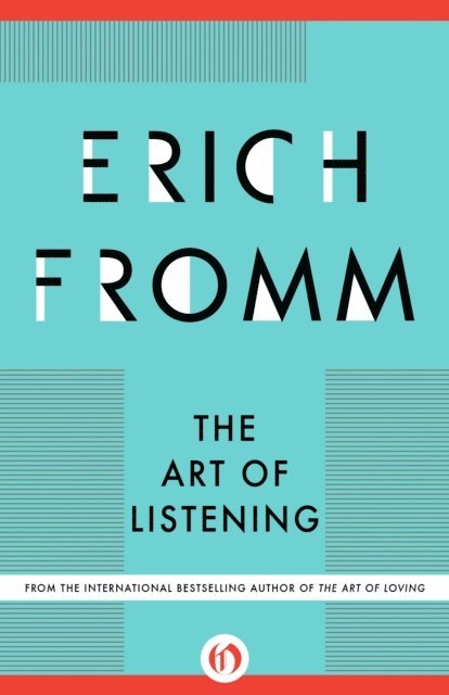 Erich Fromm - Art of Listening, E-bok