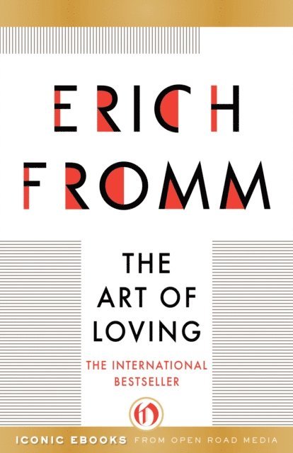 Erich Fromm - Art of Loving, E-bok