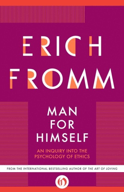 Erich Fromm - Man for Himself, E-bok