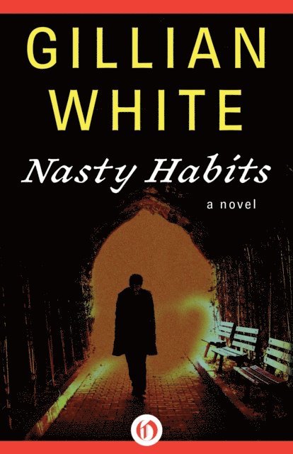Gillian White - Nasty Habits, E-bok