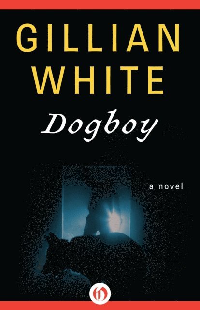 Gillian White - Dogboy, E-bok