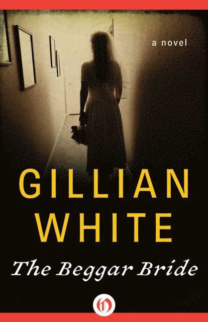 Gillian White - Beggar Bride, E-bok