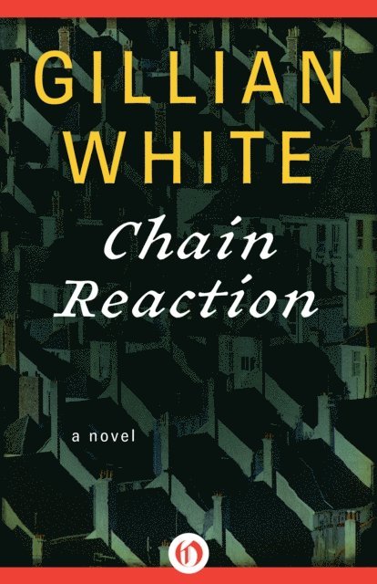 Gillian White - Chain Reaction, E-bok