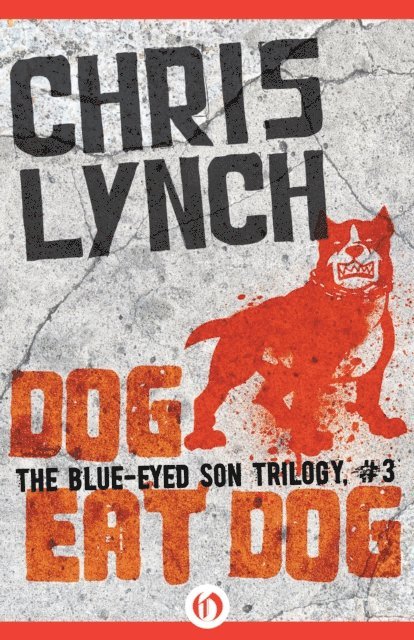 Chris Lynch - Dog Eat Dog, E-bok