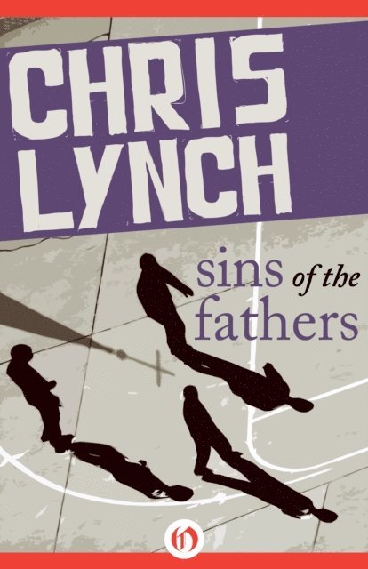 Chris Lynch - Sins of the Fathers, E-bok