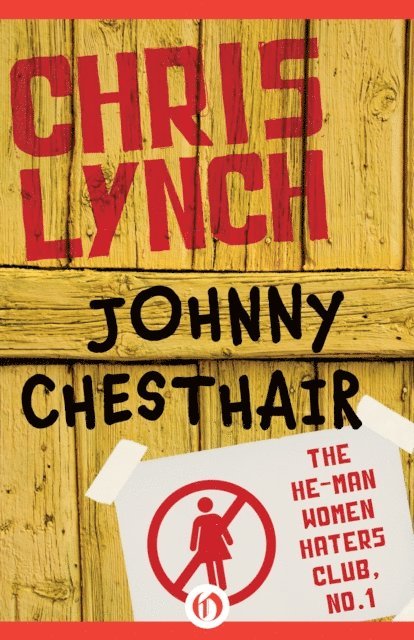 Chris Lynch - Johnny Chesthair, E-bok. Tillgänglighet: Lägg i varukorg