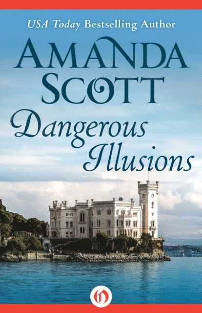 Amanda Scott - Dangerous Illusions, E-bok