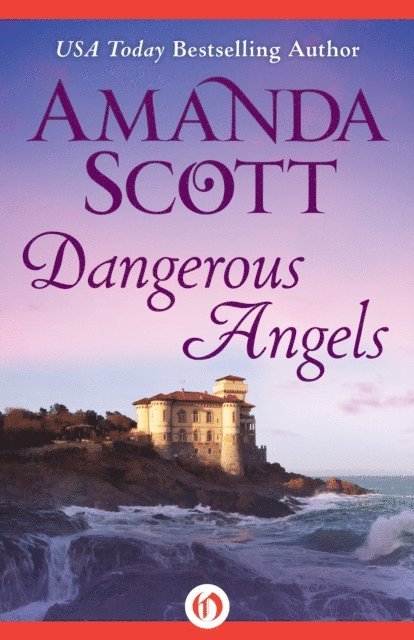 Amanda Scott - Dangerous Angels, E-bok