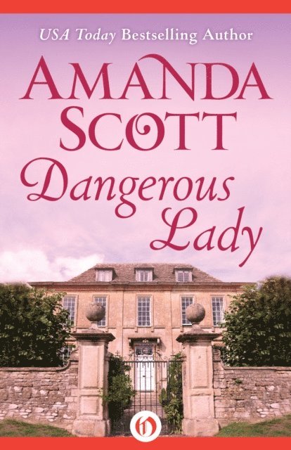 Amanda Scott - Dangerous Lady, E-bok