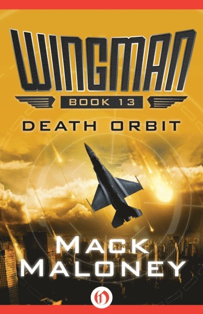 Mack Maloney - Death Orbit, E-bok