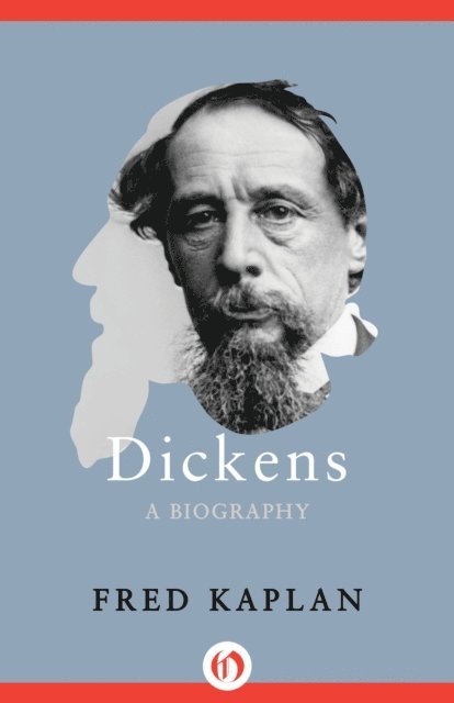 Fred Kaplan - Dickens, E-bok